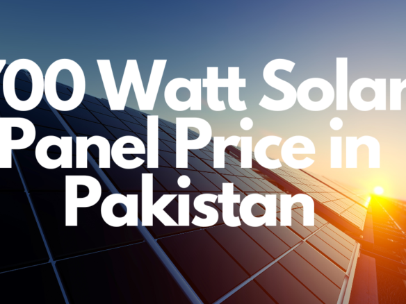 700 Watt Solar Panel Price in Pakistan