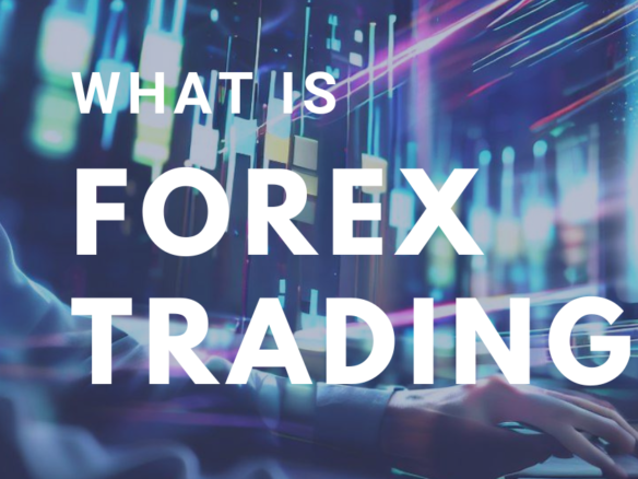 what is forex trading